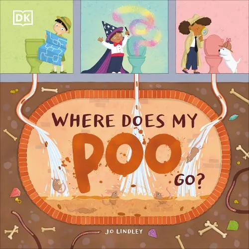 Jo Lindley Where Does My Poo Go?