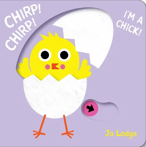 Jo Lodge Chirp! Chirp! I’m a Chick!