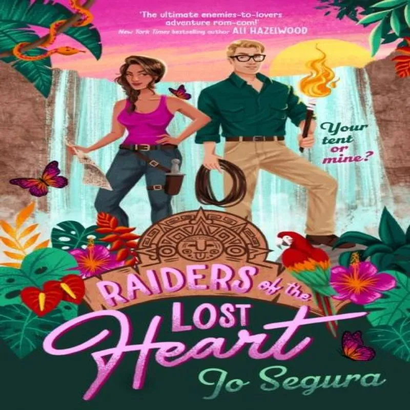 Jo Segura Raiders of the Lost Heart : the ultimate escapist adventure romcom Multicolor