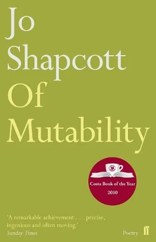 Jo Shapcott Of Mutability