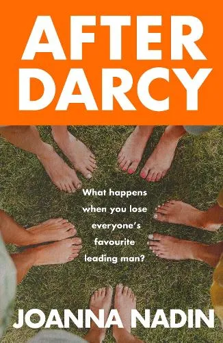 Bedford Square Publishers After Darcy : A Modern Pride And Prejudice Retelling About The Bennet Sisters, Sisterhood And Second Chances For Fans Of Jane Austen