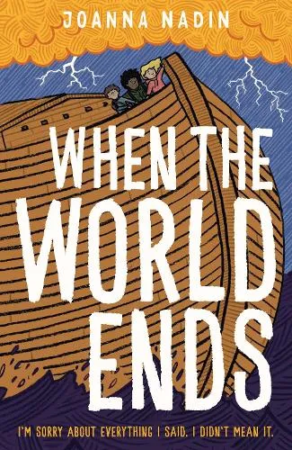 Joanna Nadin When the World Ends