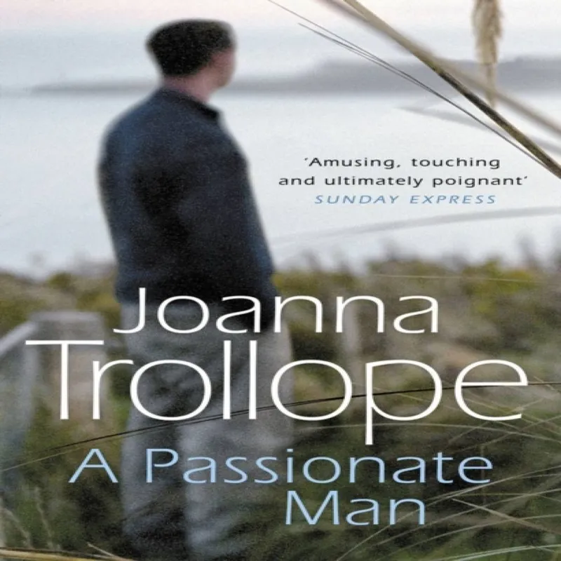 Joanna Trollope A Passionate Man