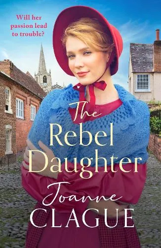 Joanne Clague The Rebel Daughter