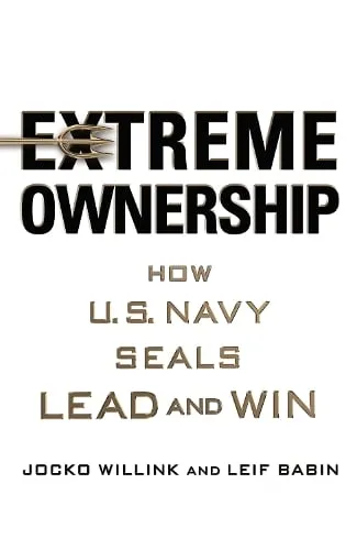 Jocko Willink Extreme Ownership