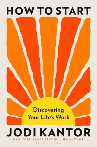 Jodi Kantor How to Start