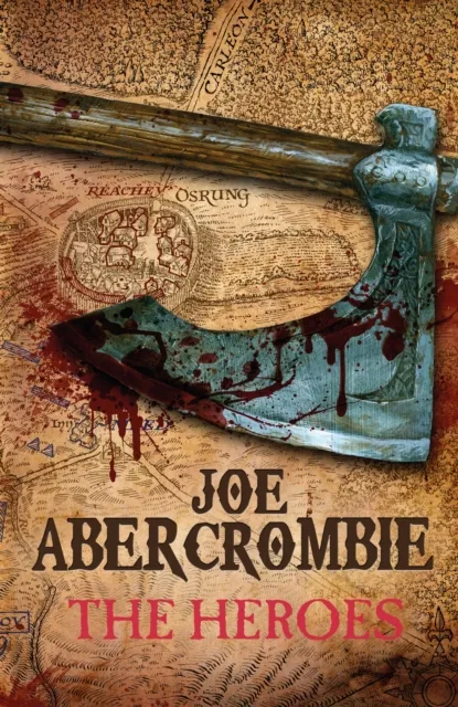 Joe Abercrombie The Heroes