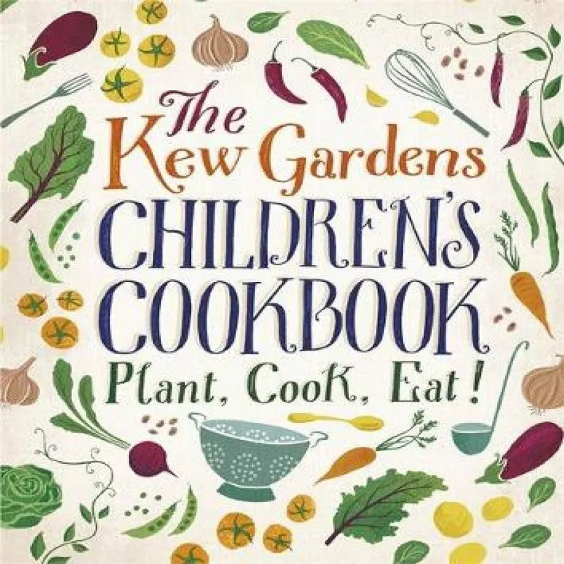 Caroline Craig The Kew Gardens Children's Cookbook