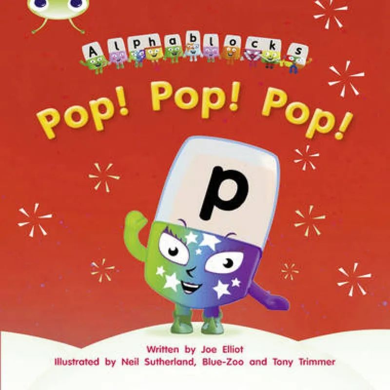 Joe Elliot Bug Club Phonics - Phase 2 Unit 3: Alphablocks Pop Pop Pop Multicolor