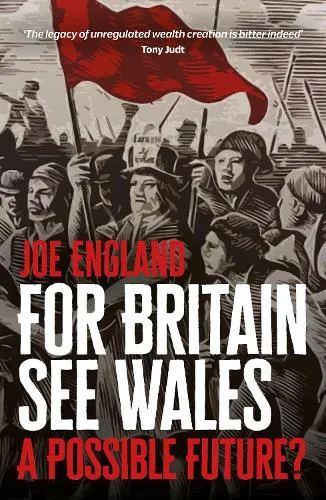 Joe England For Britain See Wales: A Possible Future?