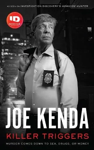 Joe Kenda Killer Triggers