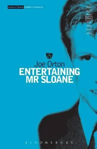 Joe Orton Entertaining Mr Sloane
