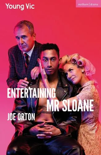 Joe Orton Entertaining Mr Sloane