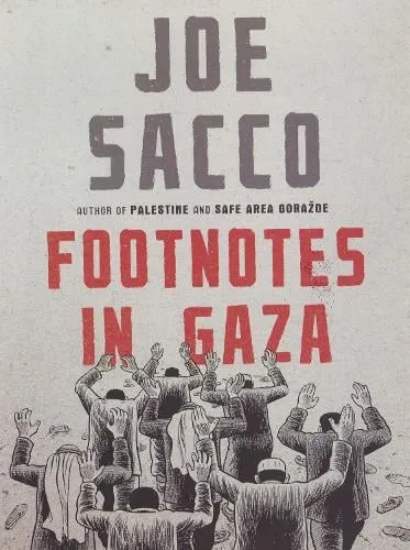 Joe Sacco Footnotes in Gaza