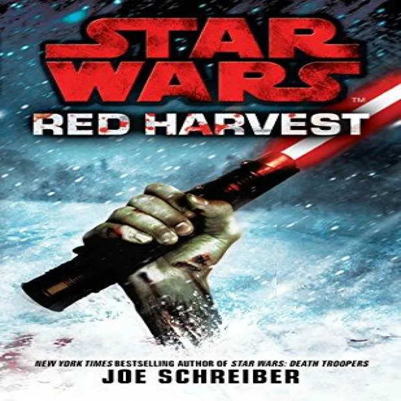 Joe Schreiber Star Wars: Red Harvest