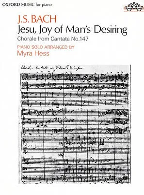 Johann Sebastian Bach Jesu, Joy of Man's Desiring