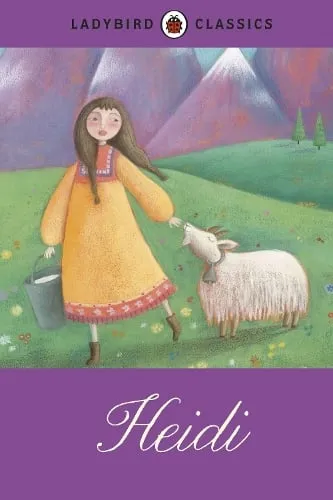 Johanna Spyri Ladybird Classics: Heidi