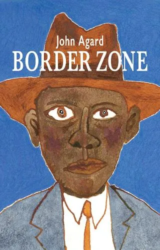 John Agard Border Zone