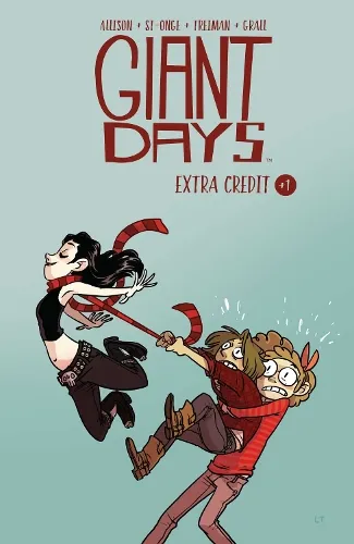 John Allison Giant Days: Extra Credit