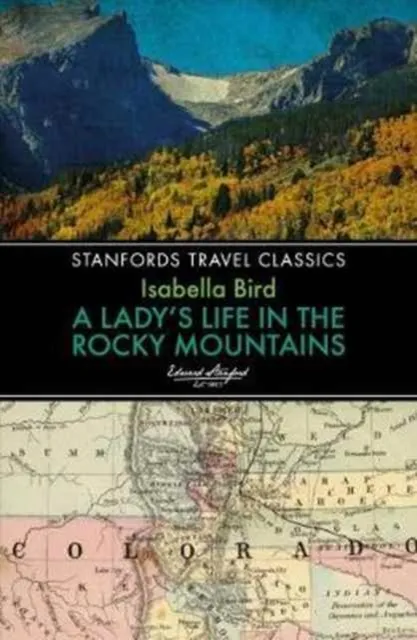 John Beaufoy Publishing Ltd Lady'S Life In The Rocky Mountains