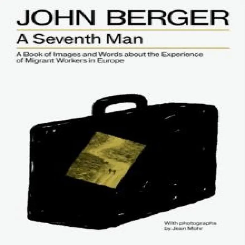 John Berger A Seventh Man