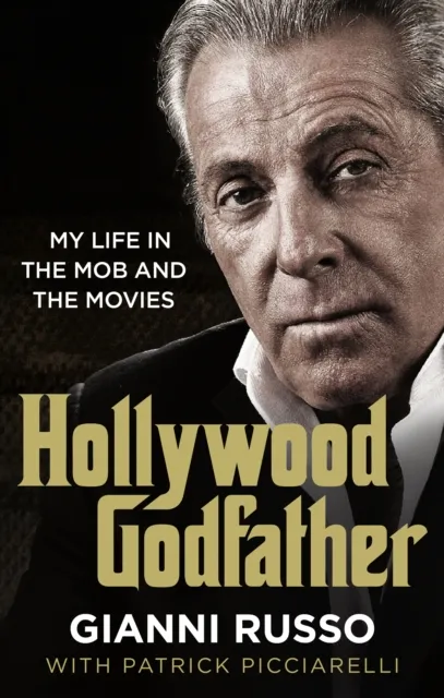 John Blake Publishing Ltd Hollywood Godfather : The Most Authentic Mafia Book You'Ll Ever Read