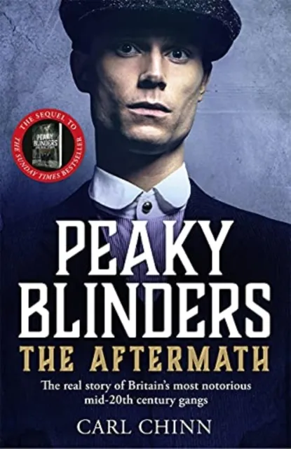 John Blake Publishing Ltd Peaky Blinders: The Aftermath: The Real Story Behind The Next Generation Of British Gangsters : As Seen On Bbc'S The Real Peaky Blinders