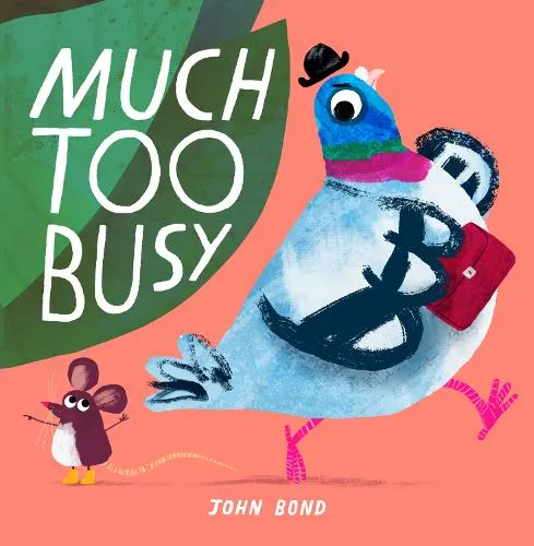John Bond Much Too Busy