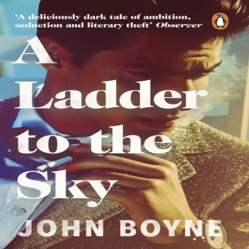 John Boyne A Ladder to the Sky