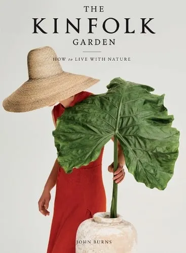 John Burns The Kinfolk Garden