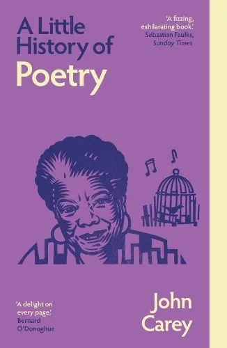 John Carey A Little History of Poetry