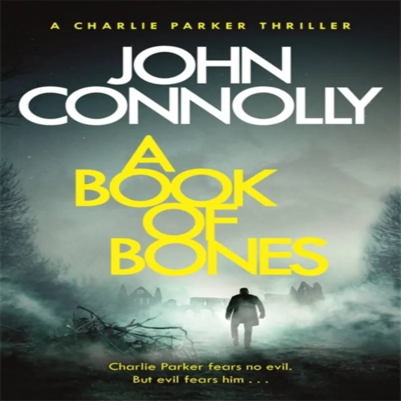 Hodder & Stoughton A Book Of Bones : A Charlie Parker Thriller: 17. From The No. 1 selling Author Of The Woman In The Woods