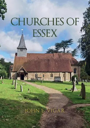 John E. Vigar Churches of Essex