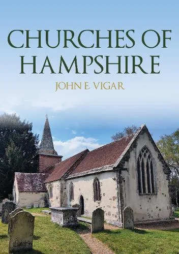John E. Vigar Churches of Hampshire
