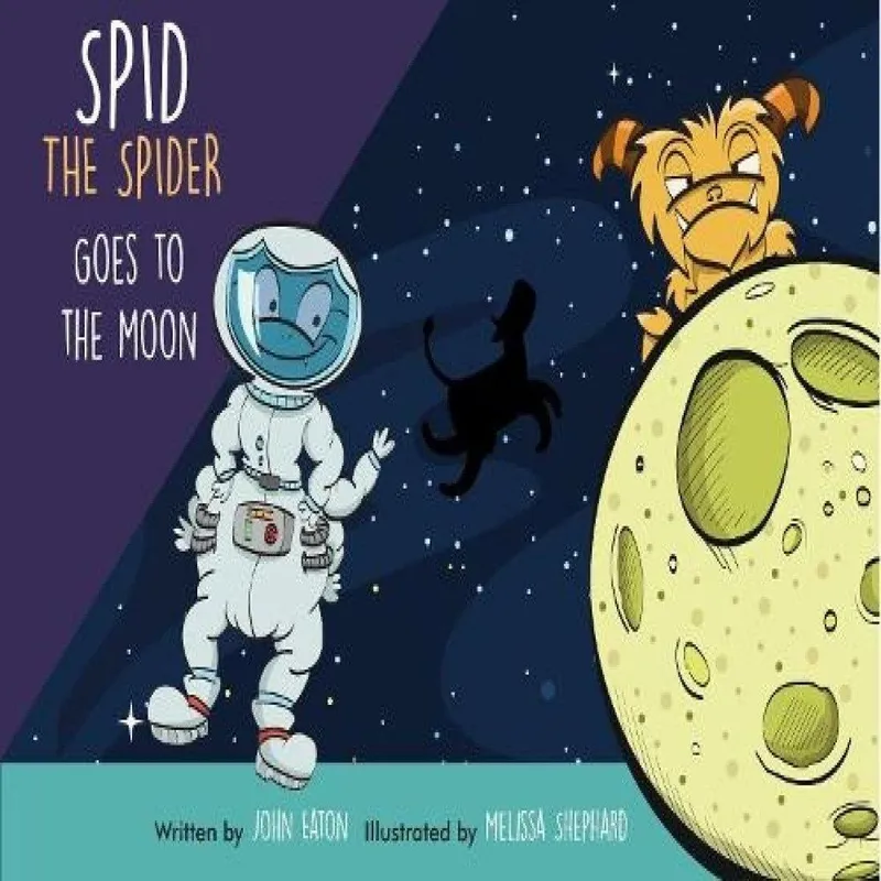 John Eaton Spid the Spider Goes to the Moon Paperback Book Multicolor