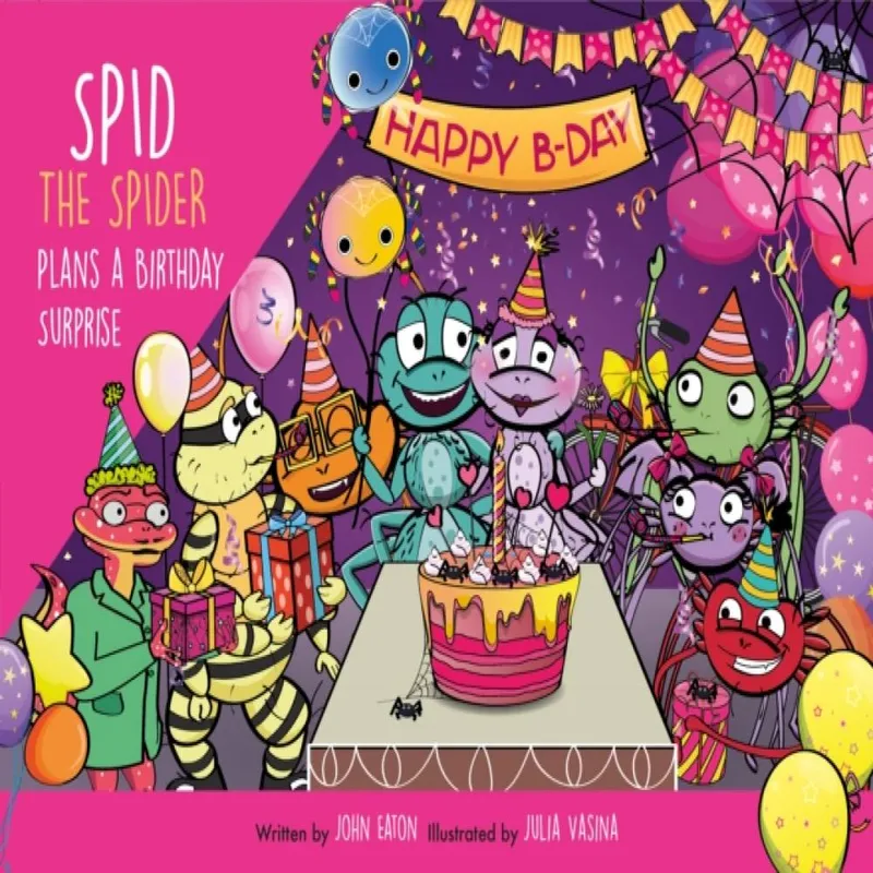 John Eaton Spid the Spider Plans a Birthday Surprise Paperback Book Multicolor