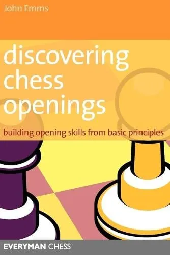 John Emms Discovering Chess Openings