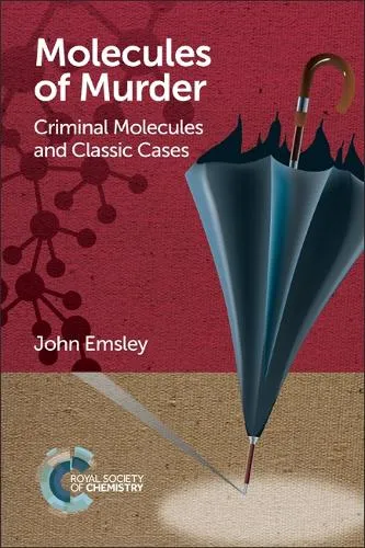 John Emsley Molecules of Murder