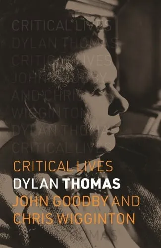 John Goodby Dylan Thomas