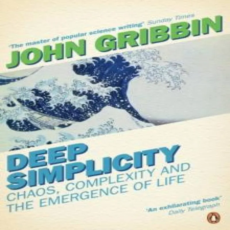 John Gribbin Deep Simplicity