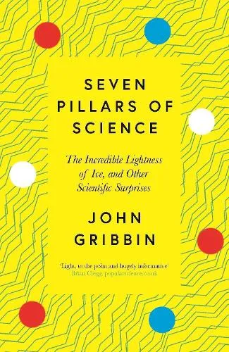 John Gribbin Seven Pillars of Science