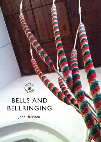 John Harrison Bells and Bellringing