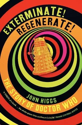 John Higgs Exterminate/Regenerate