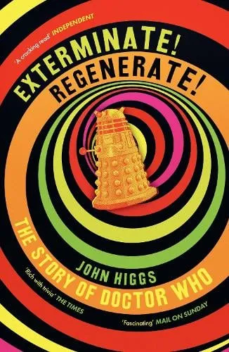 John Higgs Exterminate/Regenerate