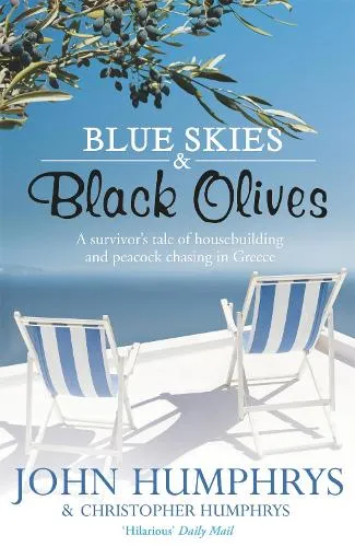 John Humphrys Blue Skies & Black Olives