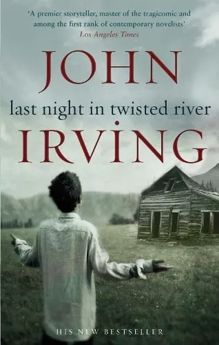 John Irving Last Night in Twisted River