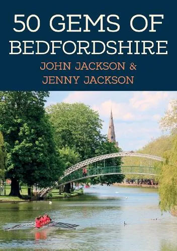 John Jackson 50 Gems of Bedfordshire
