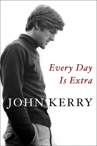 John Kerry Every Day Is Extra