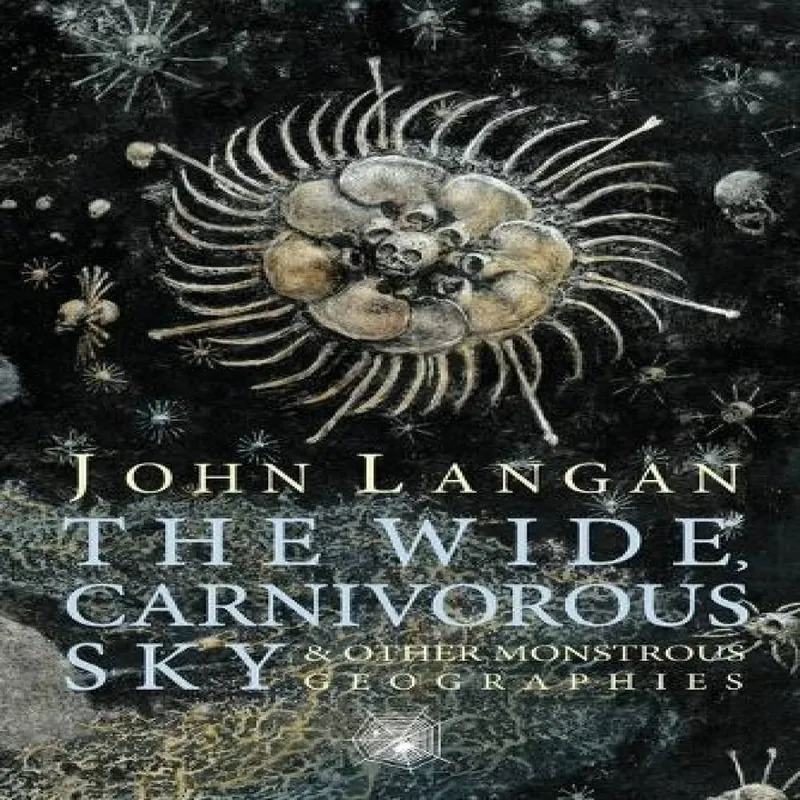 Hippocampus Press The Wide, Carnivorous Sky And Other Monstrous Geographies