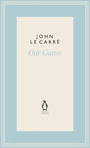 John le Carré Our Game